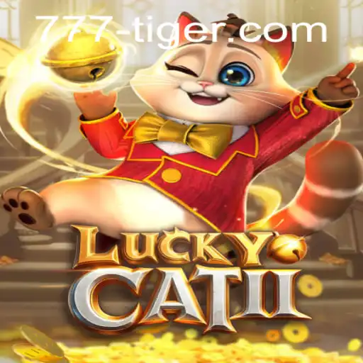 Exploring the Exciting World of LuckyCatII and the Allure of 777tiger
