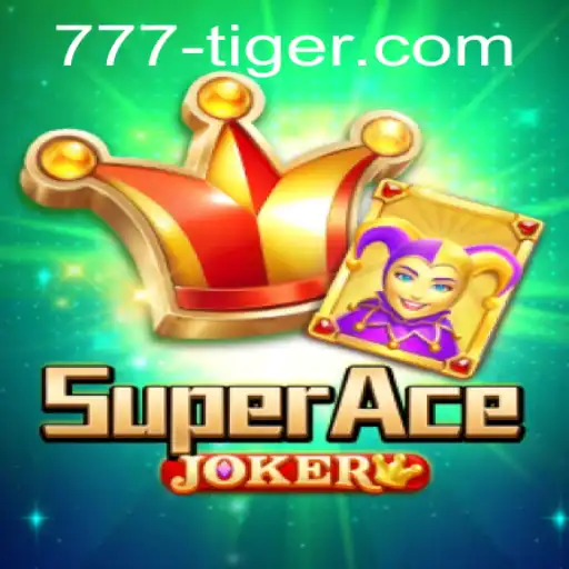 SuperAceJoker: The New Frontier of Thrilling Gaming with 777tiger